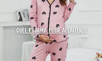 Quel pyjama pour allaiter ?